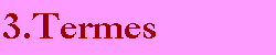 Termes