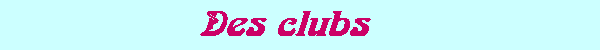 Clubs